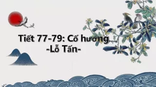 Bài giảng Ngữ văn Lớp 9 - Bài 16: Cố hương