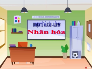 Bài giảng Luyện từ và câu Lớp 3 - Nhân hóa