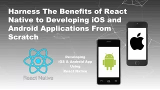 harness the benefits of react native