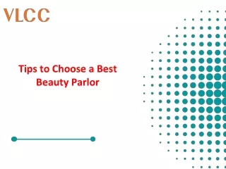 Tips to Choose a Best Beauty Parlor