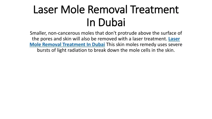 laser mole removal treatment in dubai