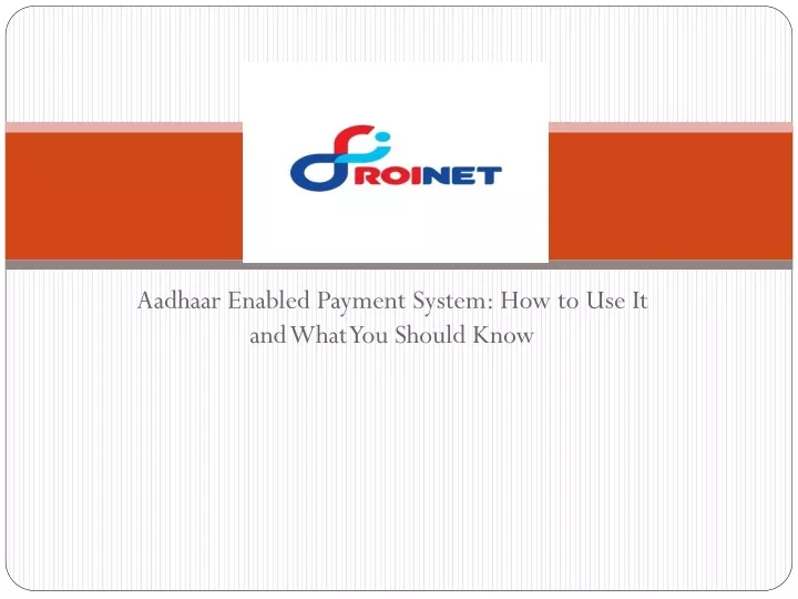 aadhaar enabled payment system how to use it and what you should know