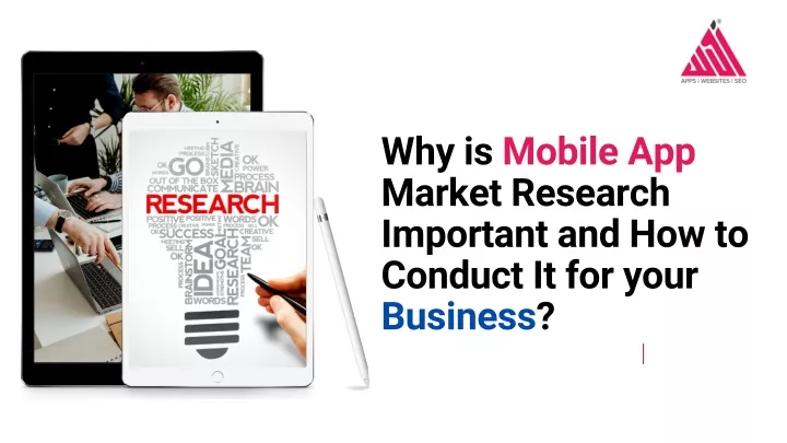 why is mobile app market research important