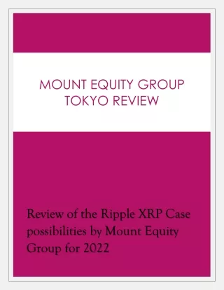 Review of the Ripple XRP Case possibilities by Mount Equity Group for 2022