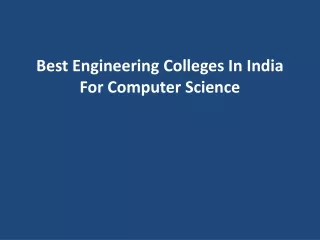 Best Engineering Colleges In India For Computer Science