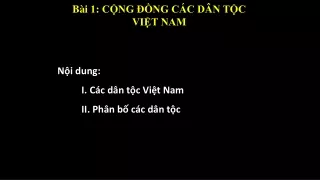 Bài Giảng Địa Lí 9 Bài 1: Cộng đồng các dân tộc Việt Nam