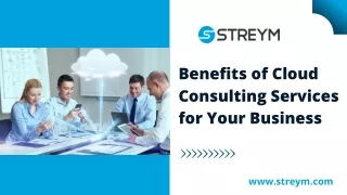 Benefits of Cloud Consulting Services for Your Business