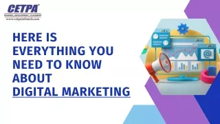 Here Is Everything You Need To Know About Digital Marketing