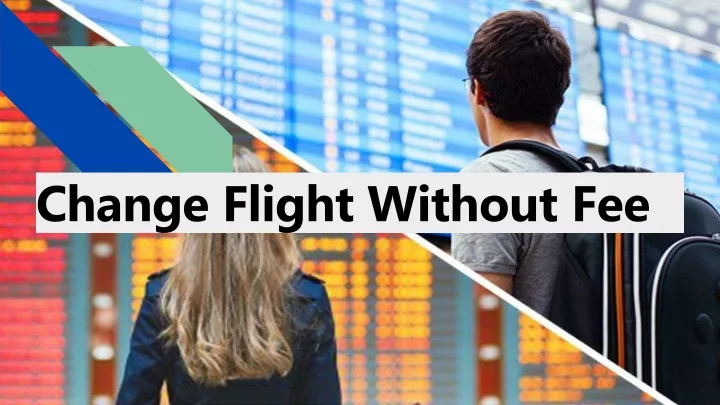 change flight without fee