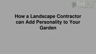 how a landscape contractor can add personality