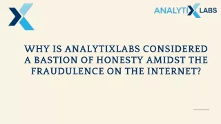 Analytixlabs: A bastion of honesty amidst the fraudulence on the internet?