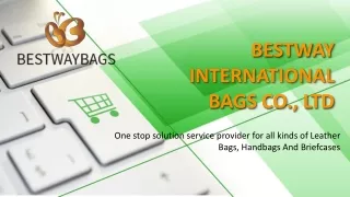 BESTWAY INTERNATIONAL BAGS CO., LTD