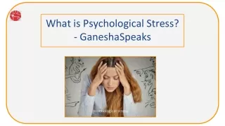 What is Psychological Stress-GaneshaSpeaks