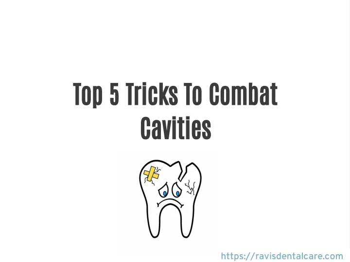 top 5 tricks to combat cavities