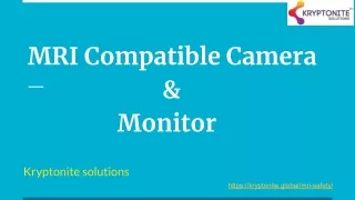 MRI Compatible Camera & Monitor
