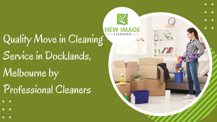 quality move in cleaning service in docklands