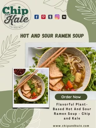 Flavorful Plant-Based Hot And Sour Ramen Soup - Chip and Kale