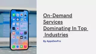 on demand services dominating in top industries