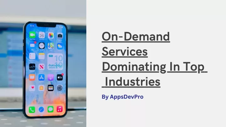 on demand services dominating in top industries