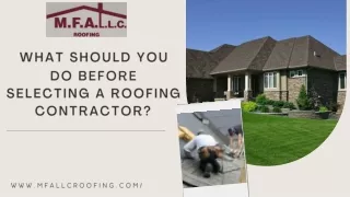 What should you do Before Selecting a Roofing contractor?