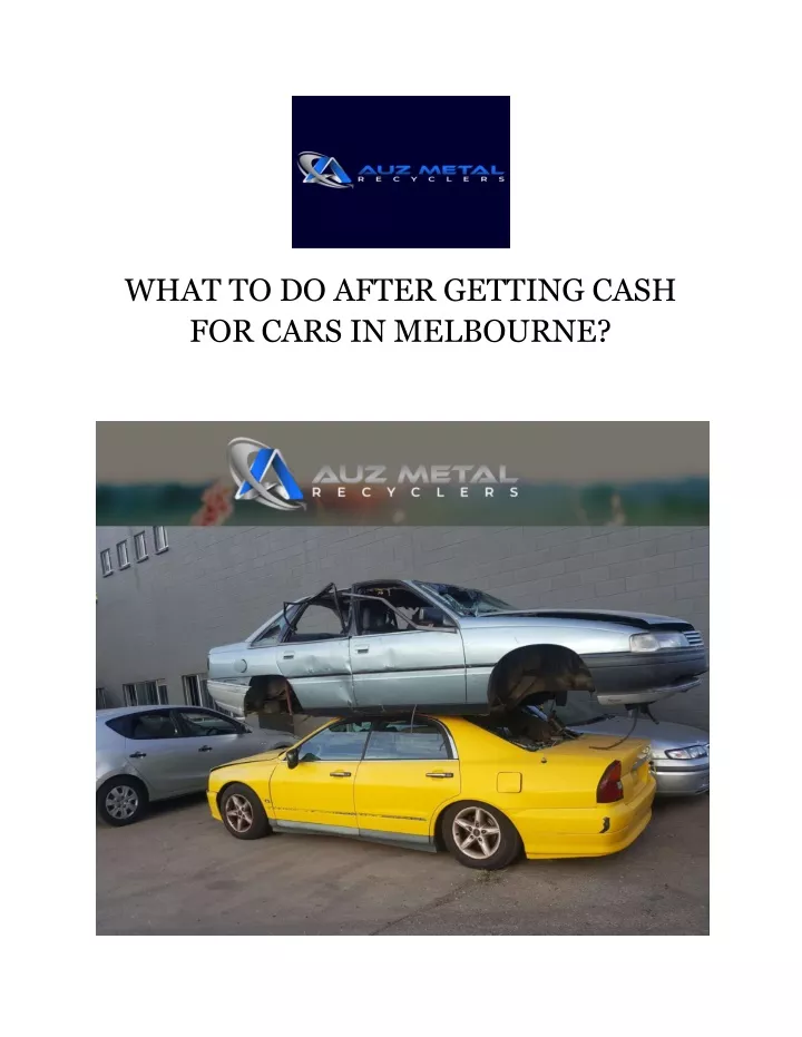 what to do after getting cash for cars