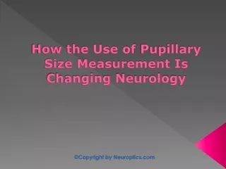 how the use of pupillary size measurement is changing neurology