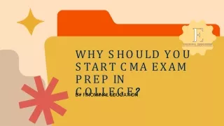 why should you start cma exam prep in college