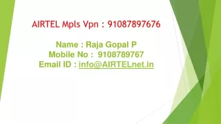Airtel Mpls Vpn  9108789767