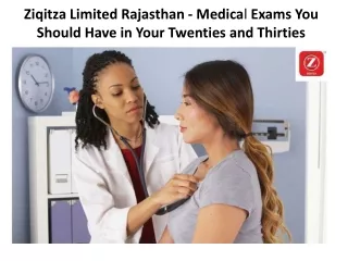 Ziqitza Limited Rajasthan - Medical Exams You Should Have in Your Twenties and Thirties