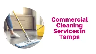 Commercial Cleaning Services in Tampa