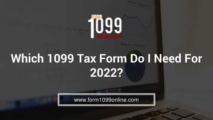 which 1099 tax form do i need for 2022