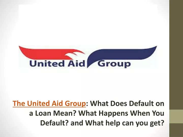 the united aid group what does default on a loan