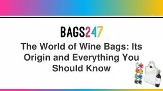 The World of Wine Bags_ Its Origin and Everything You Should Know