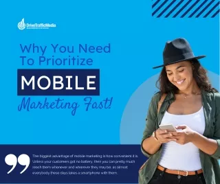 why you need to prioritize mobile marketing fast