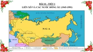 Bài giảng Lịch sử 12 - Bài 11: Liên Xô và các nước Đông Âu (1945-1991)