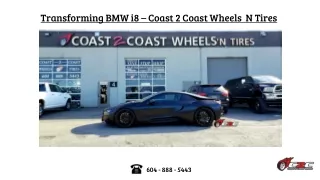 Transforming BMW i8 - Coast 2 Coast