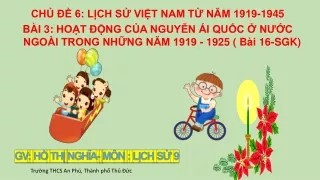 Bài giảng Lịch sử 9 - Bài 16: Hoạt động của Nguyễn Ái Quốc những năm 1919-1925