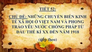 Bài giảng Sử 8 Bài: Phong trào yêu nước chống Pháp từ đầu thế kỉ XX đến năm 1918