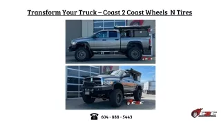 Transform Your Truck - Coast 2 Coast Wheels N Tires