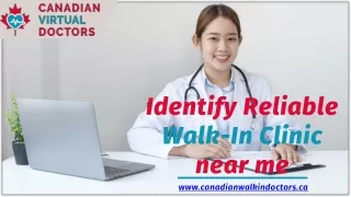 Identify Reliable Walk-In Clinics near me - Canadian Virtual Doctors