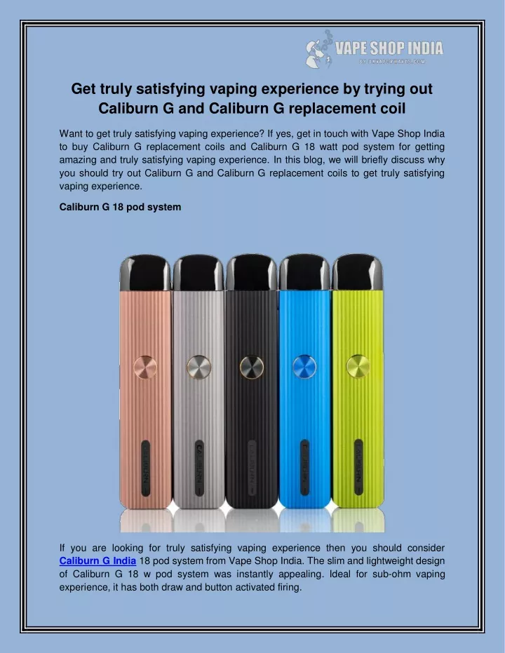 get truly satisfying vaping experience by trying