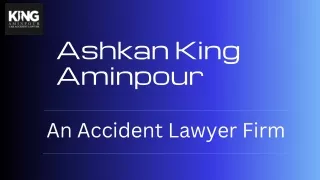 Accidental Death Attorney - King Aminpour Car Accident Lawyer