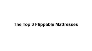 The Top 3 Flippable Mattresses