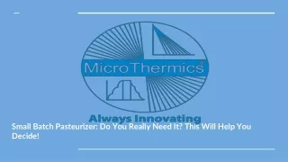 small batch pasteurizer do you really need it this will help you decide