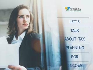 Let's Talk About Tax Planning for Income _ Weston Tax Associate