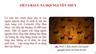 Bài giảng Lịch sử 6 - Bài 5: Xã hội nguyên thủy