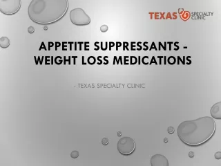 Appetite Suppressants - Weight Loss Medications