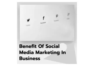 Benefit Of Social Media Marketing In Business