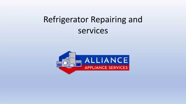 refrigerator repairing and services
