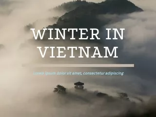 VIETNAM'S WEATHER CONDITIONS AND TOURISM ACTIVITIES IN THE WINTER